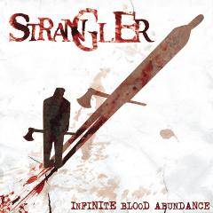 Strangler : Infinite Blood Abundance